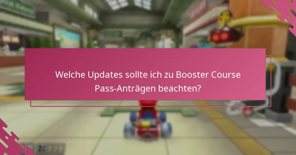 Welche Faktoren beeinflussen den Erfolg eines Booster Course Pass-Antrags?